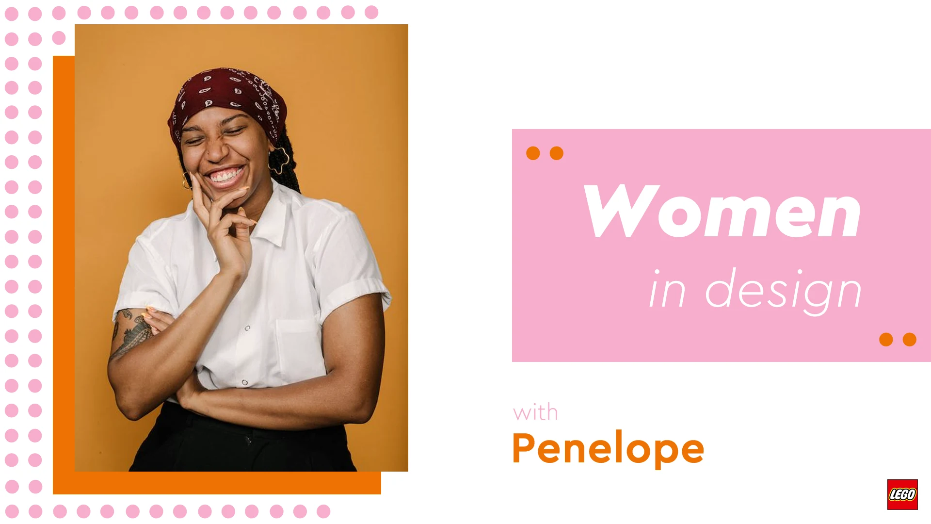 Slide: Women in design with Penelope, portrait framed in orange and pink studs