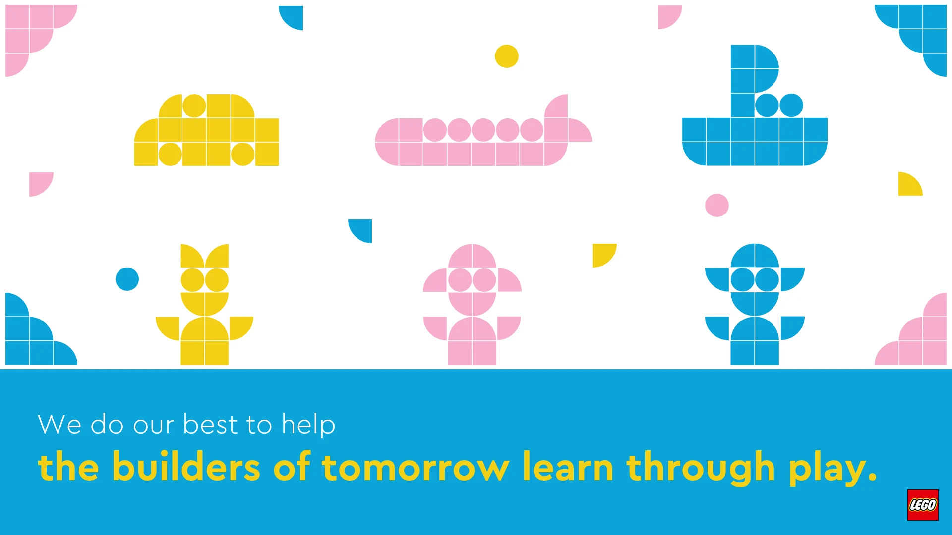 Slide with figures, boats and planes built from quarter tiles and studs in yellow, pink and blue, above the line: We do our best to help the builders of tomorrow learn through play